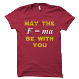 May The Force Be With You Shirt