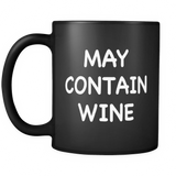 May Contain Wine Black Mug - Funny Wine Lover Gift