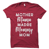 Mother Mama Madre Mommy Mom Shirt