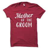 Mother Of The Groom Shirt