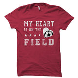 My Heart Is On The Field (Soccer) Shirt
