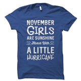 November Girls Are Sunshine Mixed With A Little Hurricane Shirt