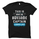This Is What An AWESOME CAPTAIN Shirt