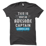This Is What An AWESOME CAPTAIN Shirt