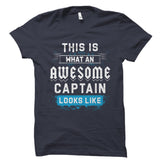 This Is What An AWESOME CAPTAIN Shirt