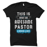 This Is What An AWESOME PASTOR Shirt