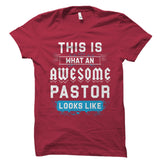 This Is What An AWESOME PASTOR Shirt