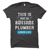 This Is What An AWESOME PLUMBER Shirt
