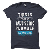 This Is What An AWESOME PLUMBER Shirt
