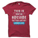 This Is What An AWESOME TATTOO ARTIST Shirt