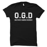 O.G.D Obsessive Gaming Disorder Shirt