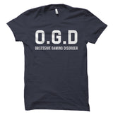 O.G.D Obsessive Gaming Disorder Shirt