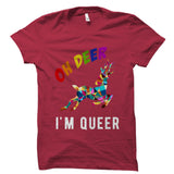 Oh Deer I'm Queer Shirt
