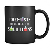 Chemists Have All The Solutions Black Mug