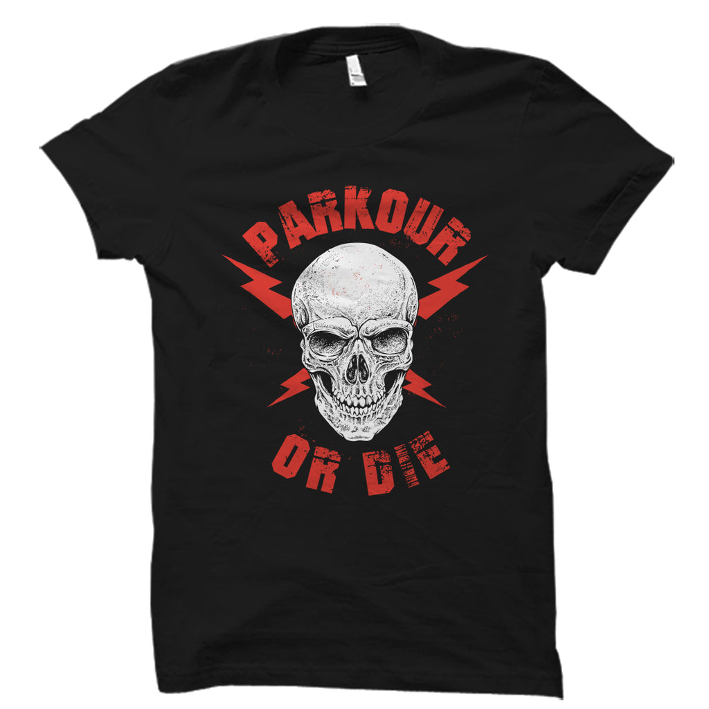 Parkour Or Die Shirt