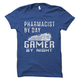 Pharmacist By Day Gamer By Night Shirt