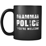 Grammar Police You're Welcome Mug