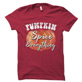 Pumpkin Spice Everything Shirt