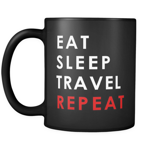 Eat Sleep Travel Repeat Black Mug