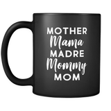 Mother Mama Madre Mommy Mug