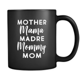 Mother Mama Madre Mommy Mug