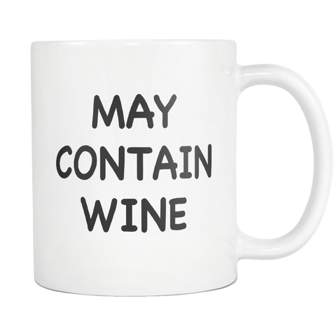 May Contain Wine White Mug