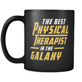 The Best Physical Therapist In The Galaxy Black Mug