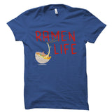 Ramen Life Shirt