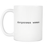 Dangerous Woman White Mug