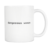 Dangerous Woman White Mug