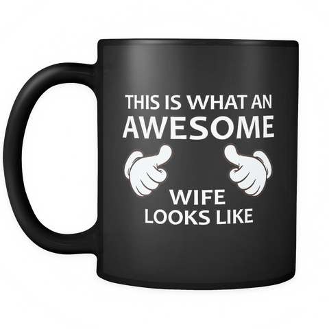 This is What an Awesome Wife Looks Like Black Mug