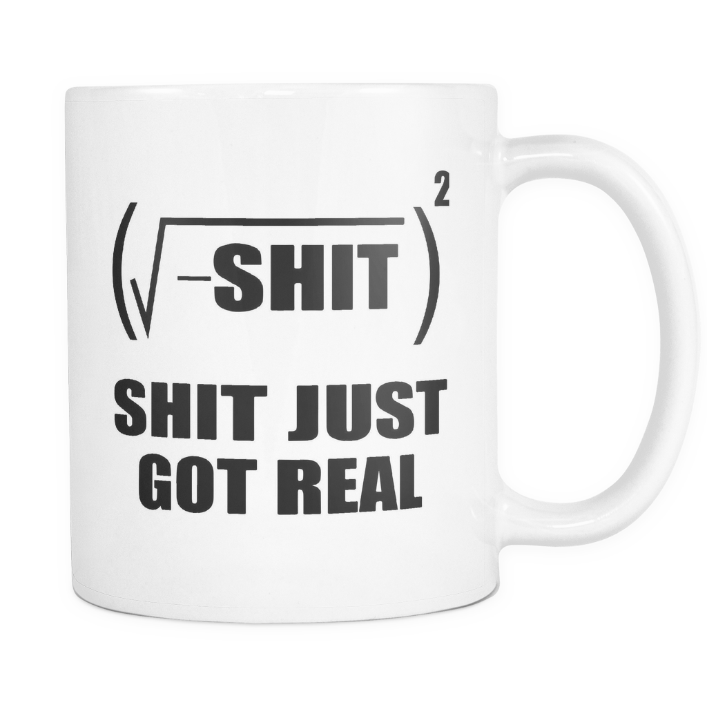 Just Got Real Funny Math Mug