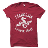 Seahorses Against Gender Roles Shirt