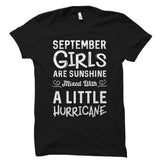 September Girls Are Sunshine Mixed With A Little Hurricane Shirt