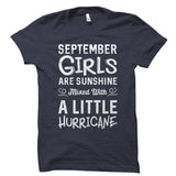 September Girls Are Sunshine Mixed With A Little Hurricane Shirt