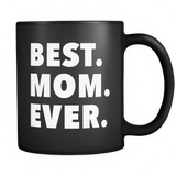 Best Mom Ever Black Mug