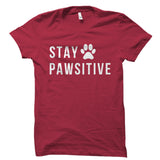 Stay Pawsitive Shirt