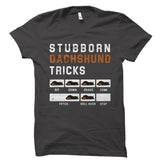 Stubborn Dachshund Tricks Shirt