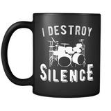 I Destroy Silence Drummer Mug