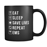 Eat Sleep Save Lives Repeat EMS Black Mug