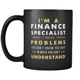 I'm A Finance Specialist Black Mug