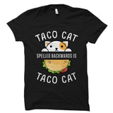 Taco Cat Spelled Backwards Is Taco Cat Shirt