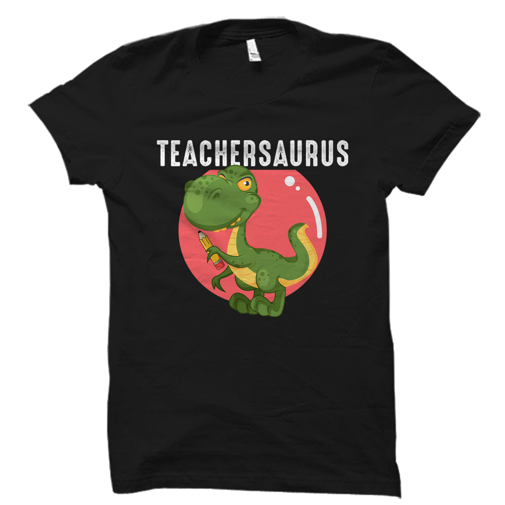 Teachersaurus Shirt