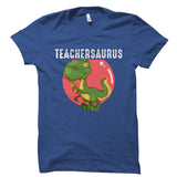 Teachersaurus Shirt