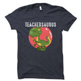 Teachersaurus Shirt