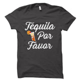 Tequila Por Favor Shirt