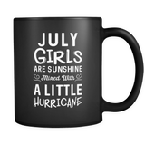 July Girls Are Sunshine Mixed with a Little Hurricane Mug