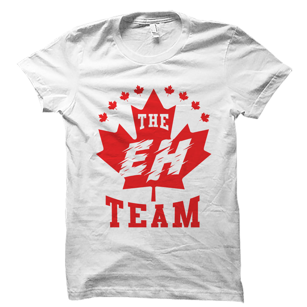 The Eh Team Canada Shirt