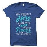 The Greatest Hero Organ Donor Shirt