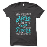 The Greatest Hero Organ Donor Shirt